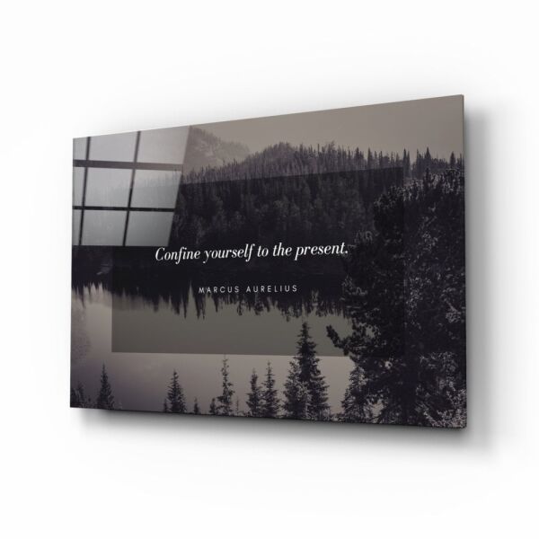 Confine Yourself To The Present Cam Tablo