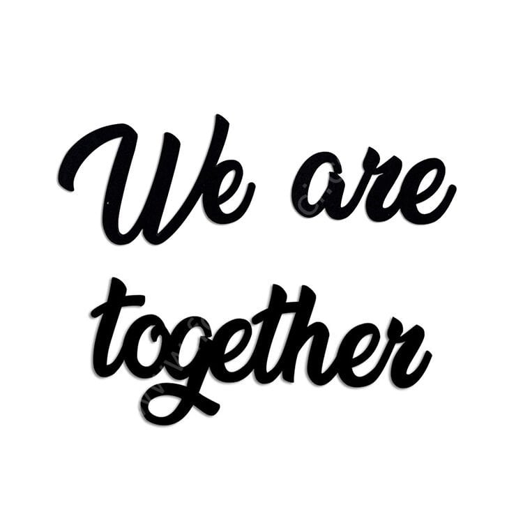 ''We Are Together'' Yapışkanlı Sök Tak Duvar Yazısı