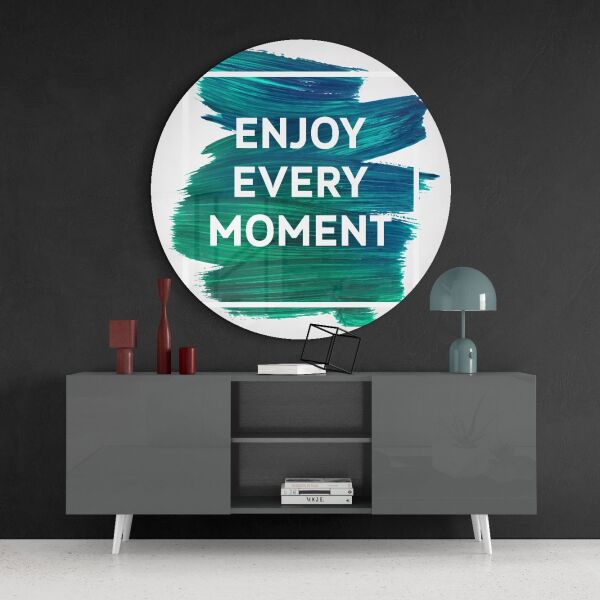 “Enjoy Every Moment” Cam Tablo