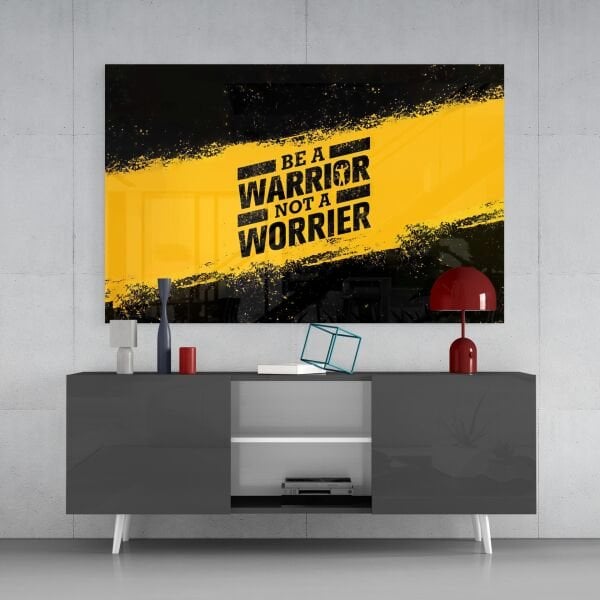 Savaşçı Olmak Cam Tablo