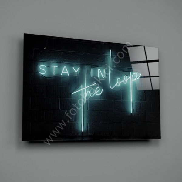 “Stay in the Loop” Cam Tablo