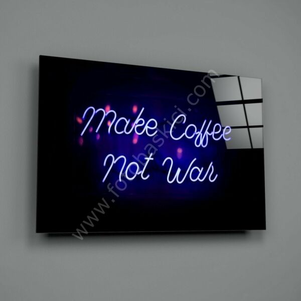 “Make Coffee Not War” Cam Tablo