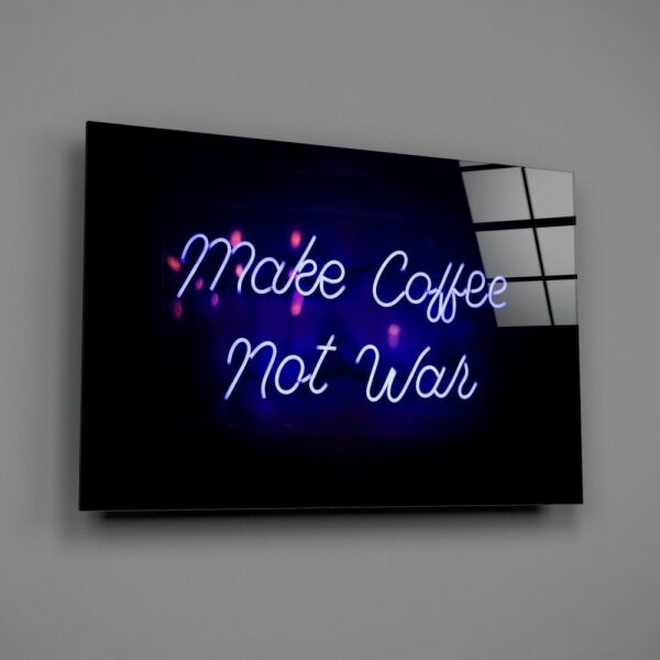 “Make Coffee Not War” Cam Tablo